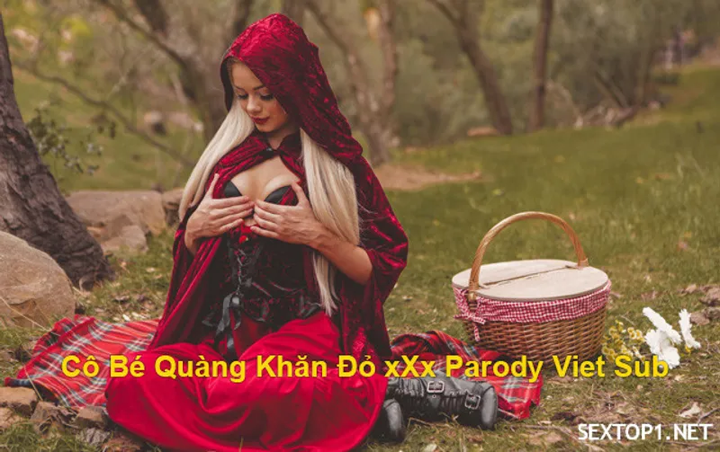 Cô bé quàng khăn đỏ đụ parody vietsub